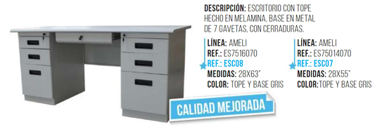 ESCRITORIO DE 7 GAV. C/LLAVE (29X63X27) BASE GRIS C/T.HAYA