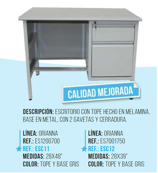 ESCRITORIO C/2 GAV. (29X39X27) BASE GRIS C/TOPE HAYA